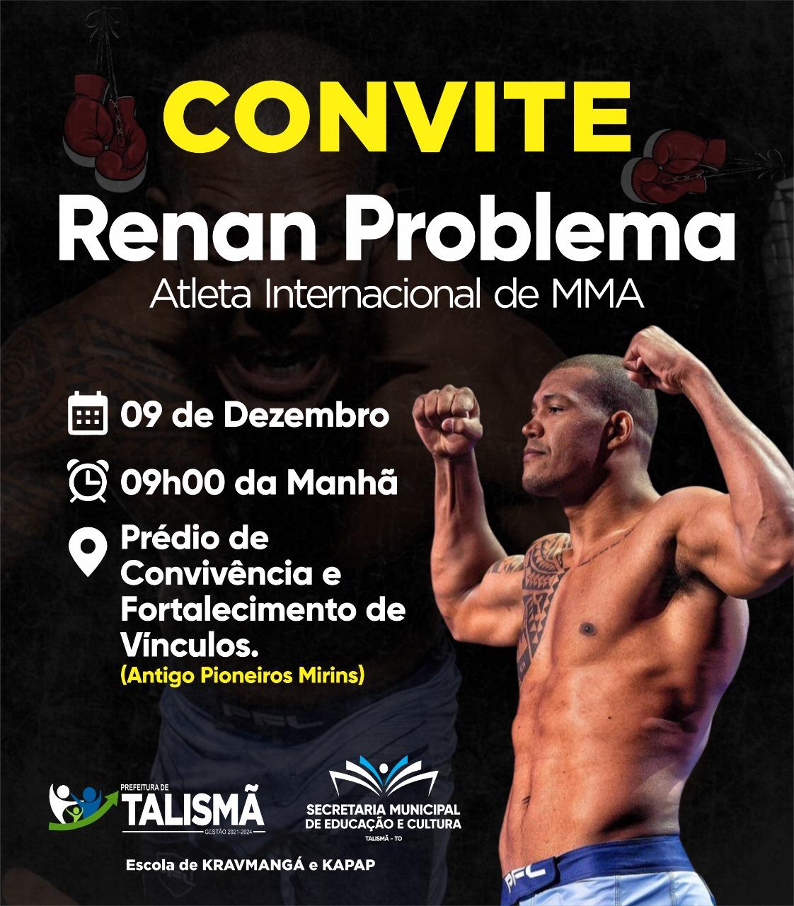 Renan Problema atleta internacional de MMA estará em Talismã ministrando uma palestra motivacional para jovens e adultos