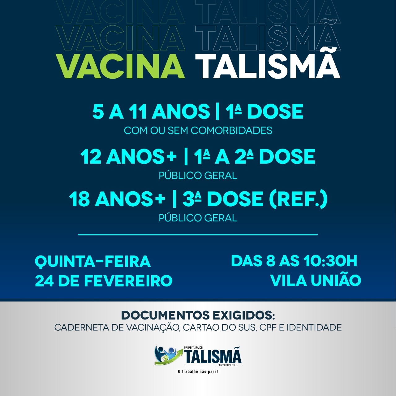 VACINA TALISMÃ - QUINTA 24/02 - VILA UNIÃO